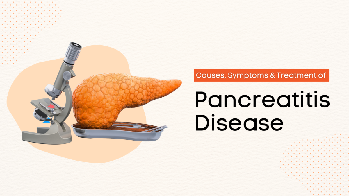 Causes, Symptoms & Treatment of Pancreatitis Disease