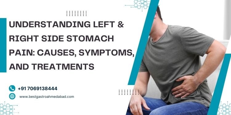 Understanding Left & Right Side Stomach Pain: Causes, Symptoms, and Treatments