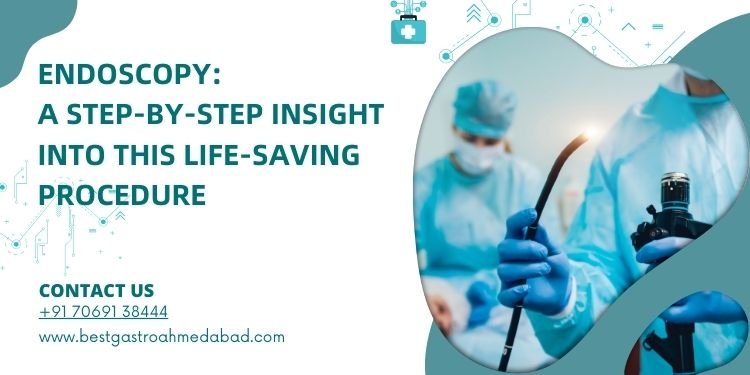 Endoscopy: A Step-by-Step Insight Into This Life-Saving Procedure