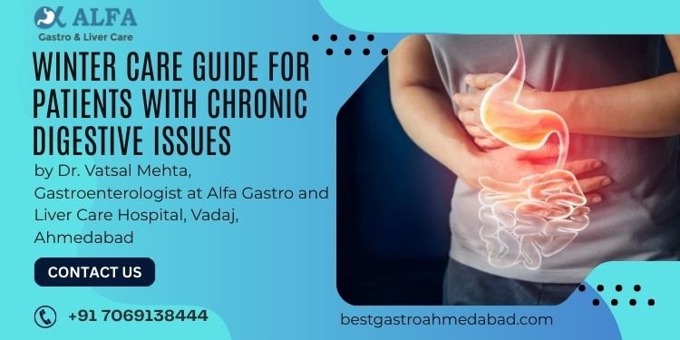 Winter Care Guide for Patients with Chronic Digestive Issues